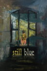 Still Blue Movie Streaming Online