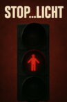 Stop...licht Movie Streaming Online