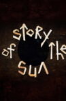 Story of the Sun Movie Streaming Online