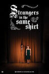 Strangers in the Same Shirt Movie Streaming Online