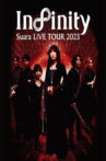 Suara LIVE TOUR 2023～Infinity～ Movie Streaming Online