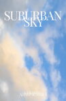 Suburban Sky Movie Streaming Online