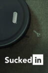 SuckedIn Movie Streaming Online