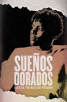 Sueños Dorados Movie Streaming Online