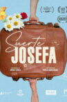 Suerte Josefa Movie Streaming Online