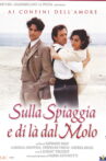 Sulla spiaggia e di là dal molo Movie Streaming Online