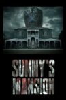 Sunny's Mansion Movie Streaming Online
