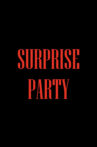 Surprise Party Movie Streaming Online
