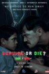 Survive or Die ? Movie Streaming Online