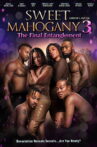 Sweet Mahogany 3: The Final Entanglement Movie Streaming Online