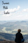 Sweet Milk Lake Movie Streaming Online
