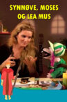 Synnøve, Moses & Lea Mouse Movie Streaming Online