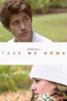 Take Me Home Movie Streaming Online