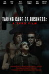 Taking Care of Business: A Fang Film Movie Streaming Online