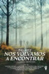 Tal vez nos volvamos a encontrar Movie Streaming Online