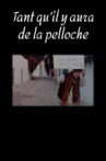 Tant qu'il y aura de la pelloche Movie Streaming Online