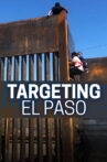 Targeting El Paso Movie Streaming Online
