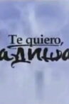 Te quiero, Radisa Movie Streaming Online