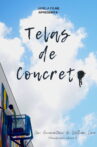 Telas de Concreto Movie Streaming Online