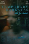 Temporary Darkness Movie Streaming Online