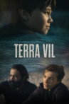 Terra Vil Movie Streaming Online