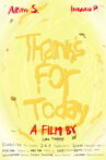 Thanks For Today Movie Streaming Online