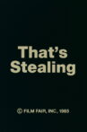 That's Stealing Movie Streaming Online
