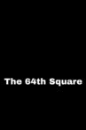 The 64th Square Movie Streaming Online