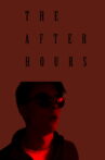 The After Hours Movie Streaming Online