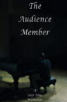 The Audience Member Movie Streaming Online