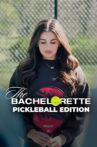 The Bachelorette: Pickleball Edition Movie Streaming Online
