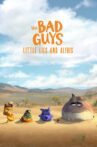 The Bad Guys: Little Lies and Alibis Movie Streaming Online