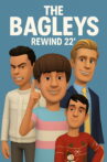 THE BAGLEYS: Rewind '22 Movie Streaming Online