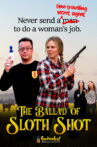 The Ballad of Sloth Shot Movie Streaming Online