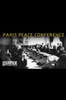 The Best Intentions: The Paris Peace Conference Movie Streaming Online