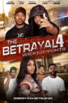 The Betrayal 4: Wicked Nights Movie Streaming Online