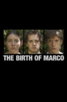 The Birth of Marco Movie Streaming Online