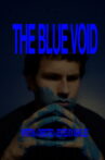 The Blue Void Movie Streaming Online