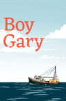 The Boy Gary Movie Streaming Online
