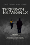 The Breath Between Us Movie Streaming Online