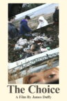 The Choice: Illegal Dumping Movie Streaming Online