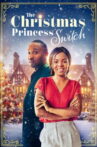 The Christmas Princess Switch Movie Streaming Online