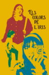 The colors of Iris Movie Streaming Online