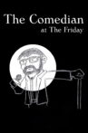 The Comedian at the Friday Movie Streaming Online
