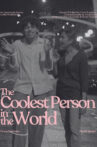 The Coolest Person In The World Movie Streaming Online