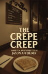 The Crepe Creep Movie Streaming Online