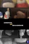The Crown Of Shadows Movie Streaming Online