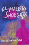 The Damned Shoegaze Movie Streaming Online