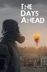 The Days Ahead Movie Streaming Online
