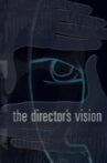 The Director's Vision: Hollywood's Best Discuss Their Craft Movie Streaming Online